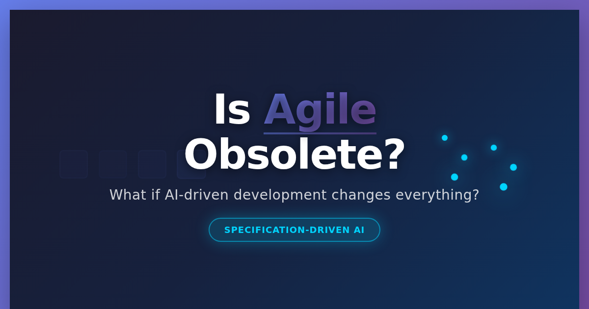 Image Generated by Claude Is this the end of agile?